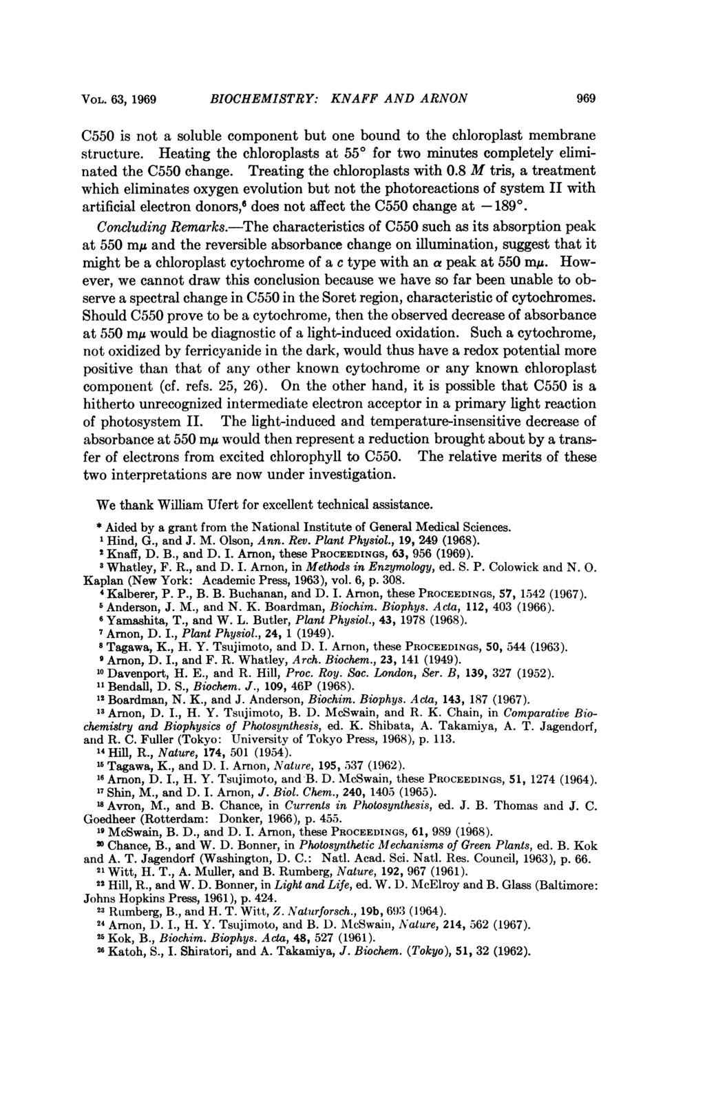 VOL. 63, 1969 BIOCHEMISTRY: KNAFF AND ARNON 969 C550 is not a soluble component but one bound to the chloroplast membrane structure.
