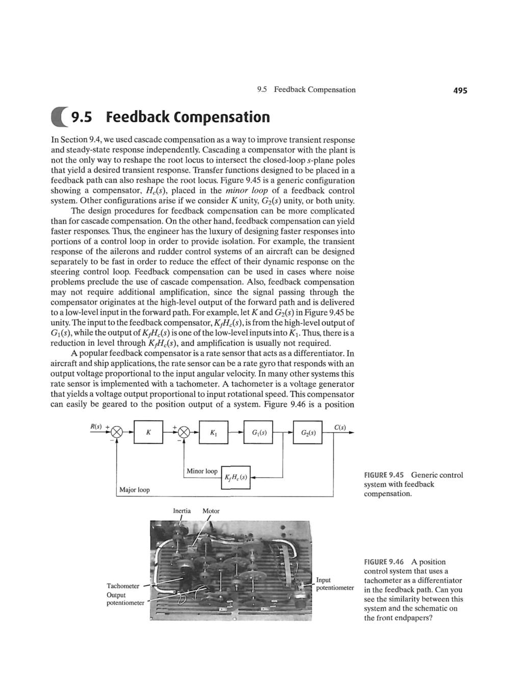 9.5 Feedback Compensation 495 ^ 9.5 Feedback Compensation In Section 9.4, we used cascade compensation as a way to improve transient response and steady-state response independently.