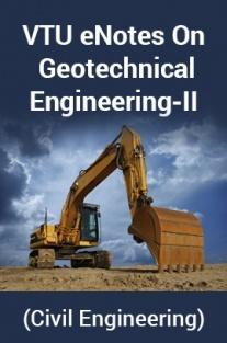 VTU enotes On Geotechnical Engineering-II