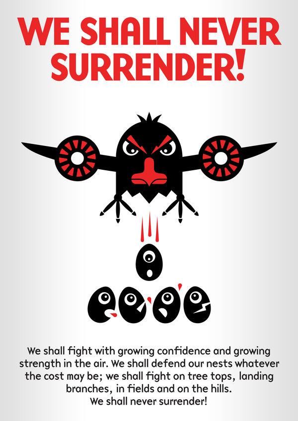 Never surrender!