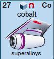 a. Cobalt was the 27th element to be discovered. b. An atom of cobalt contains 27 atomic particles. c. The atomic mass of cobalt is 27. d. An atom of cobalt contains 27 protons. 35.