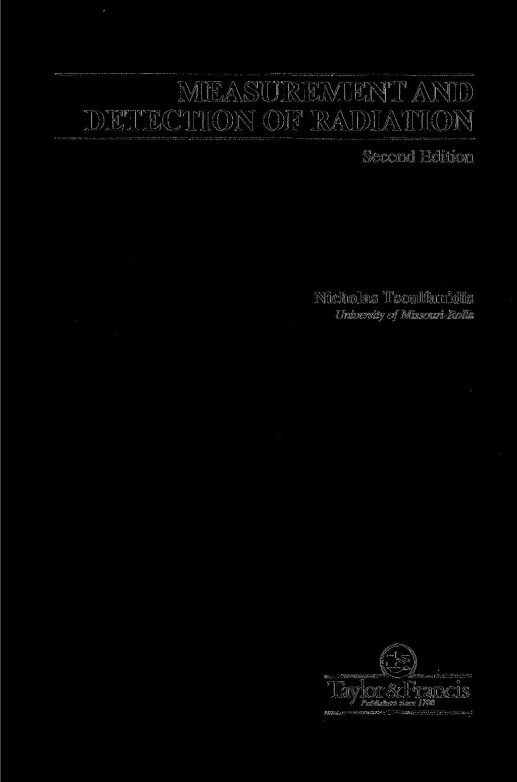 MEASUREMENT AND DETECTION OF RADIATION Second Edition Nicholas