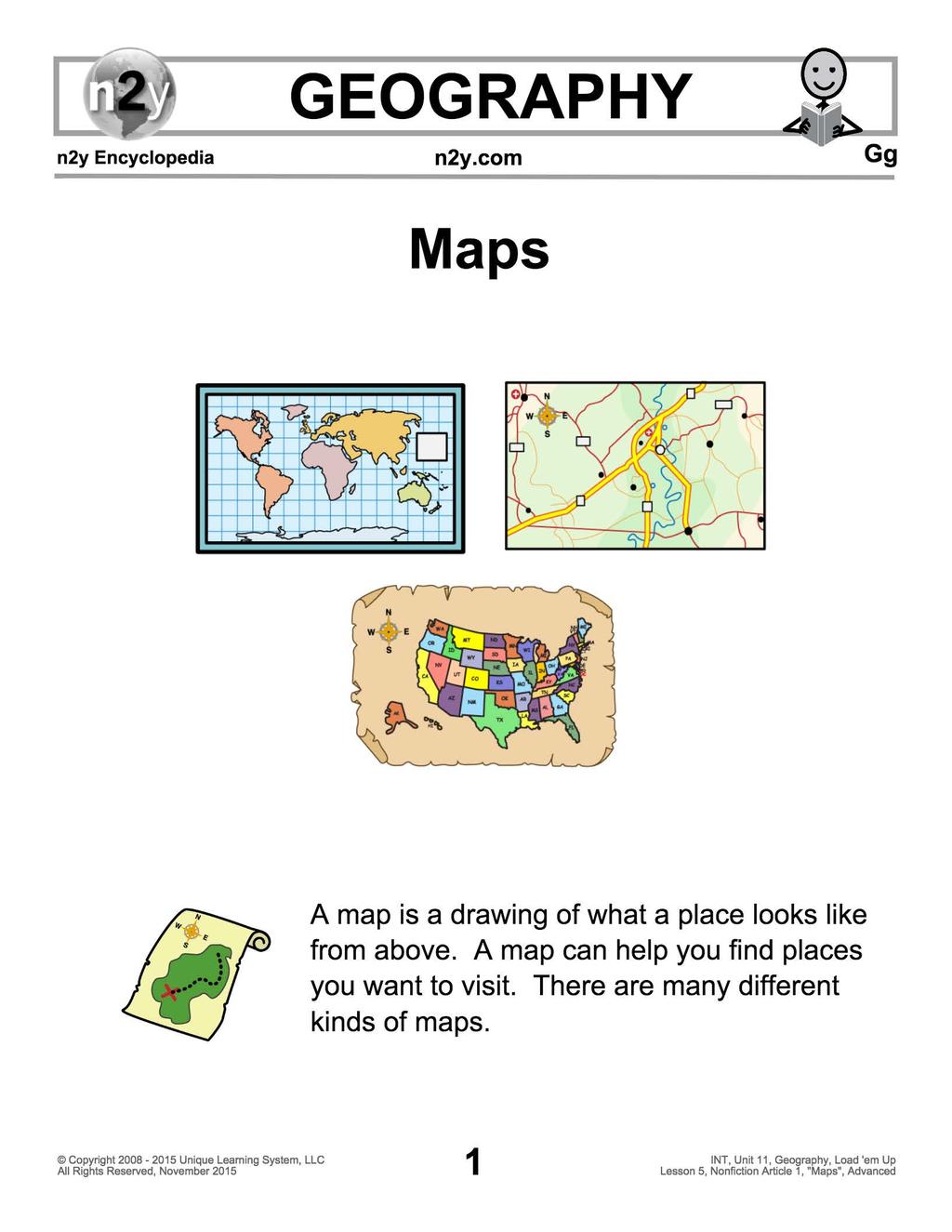 n2y Encyclopedia GEOGRAPHY n2y.com Gg Maps W E s A map is a drawing of what a place looks like from above.