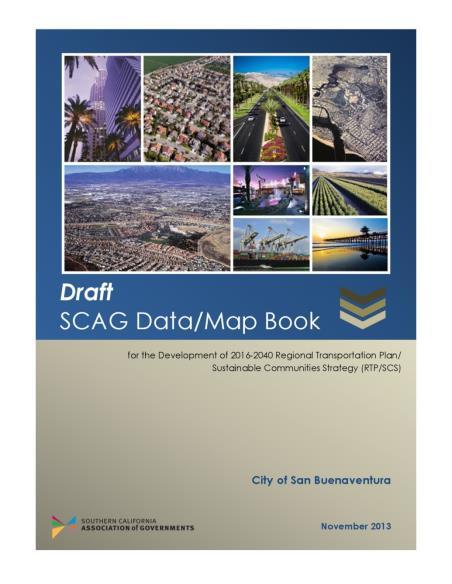 SCAG Foundation for the Development of the RTP/SCS Staff produced 197 Data/Map Books for