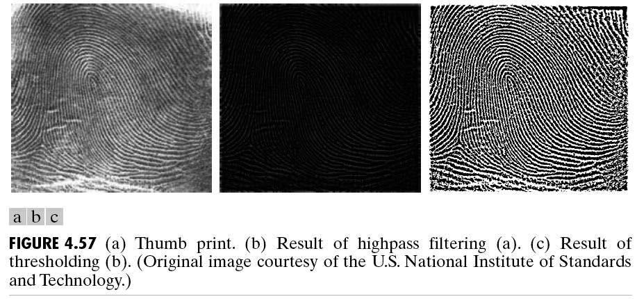 Thumb Print Processing: Original (Left) Butterworth Highpass Filter with n=4, D 0 =50