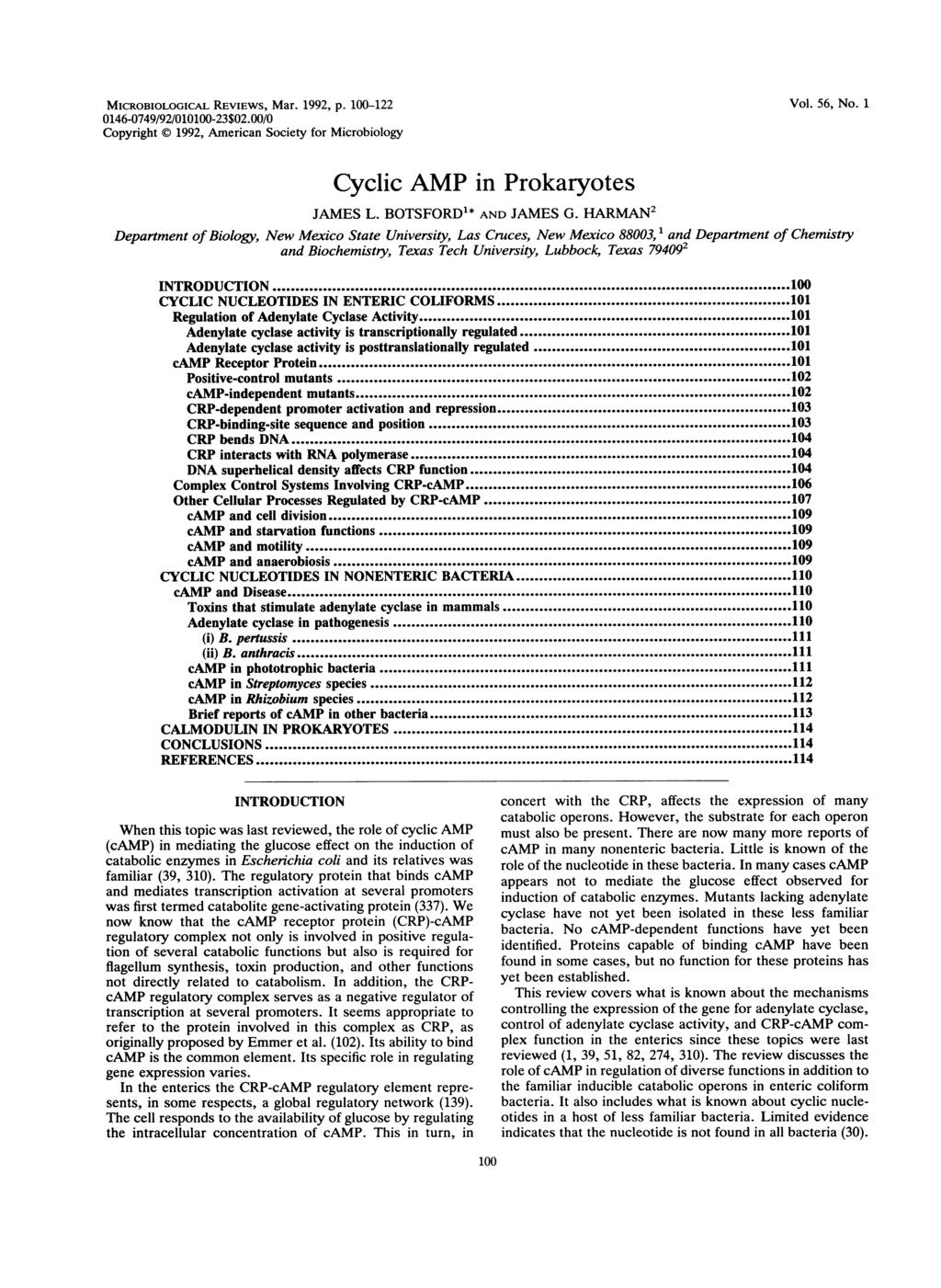MICROBIOLOGICAL REVIEWS, Mar. 1992, p. 100-122 0146-0749/92/010100-23$02.00/0 Copyright 1992, American Society for Microbiology Vol. 56, No. 1 Cyclic AMP in Prokaryotes JAMES L. BOTSFOR'* AN JAMES G.