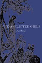 The Afflicted Girls, so named after the young women who claimed to be victims of witch-craft, spans the centuries to give voice to those both