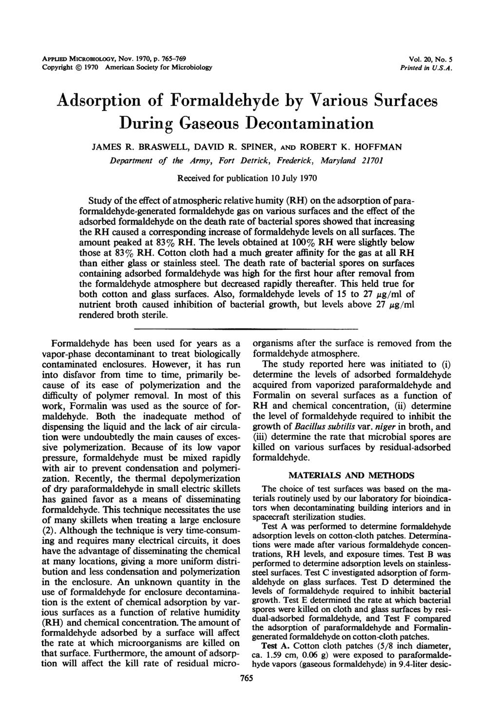 APPUED MCROBOLOGY, Nov. 197, p. 765-769 Copyright 197 American Society for Microbiology Vol. 2, No. 5 Printed in U.S.A. Adsorption of Formaldehyde by Various Surfaces During Gaseous Deconitamination JAMES R.