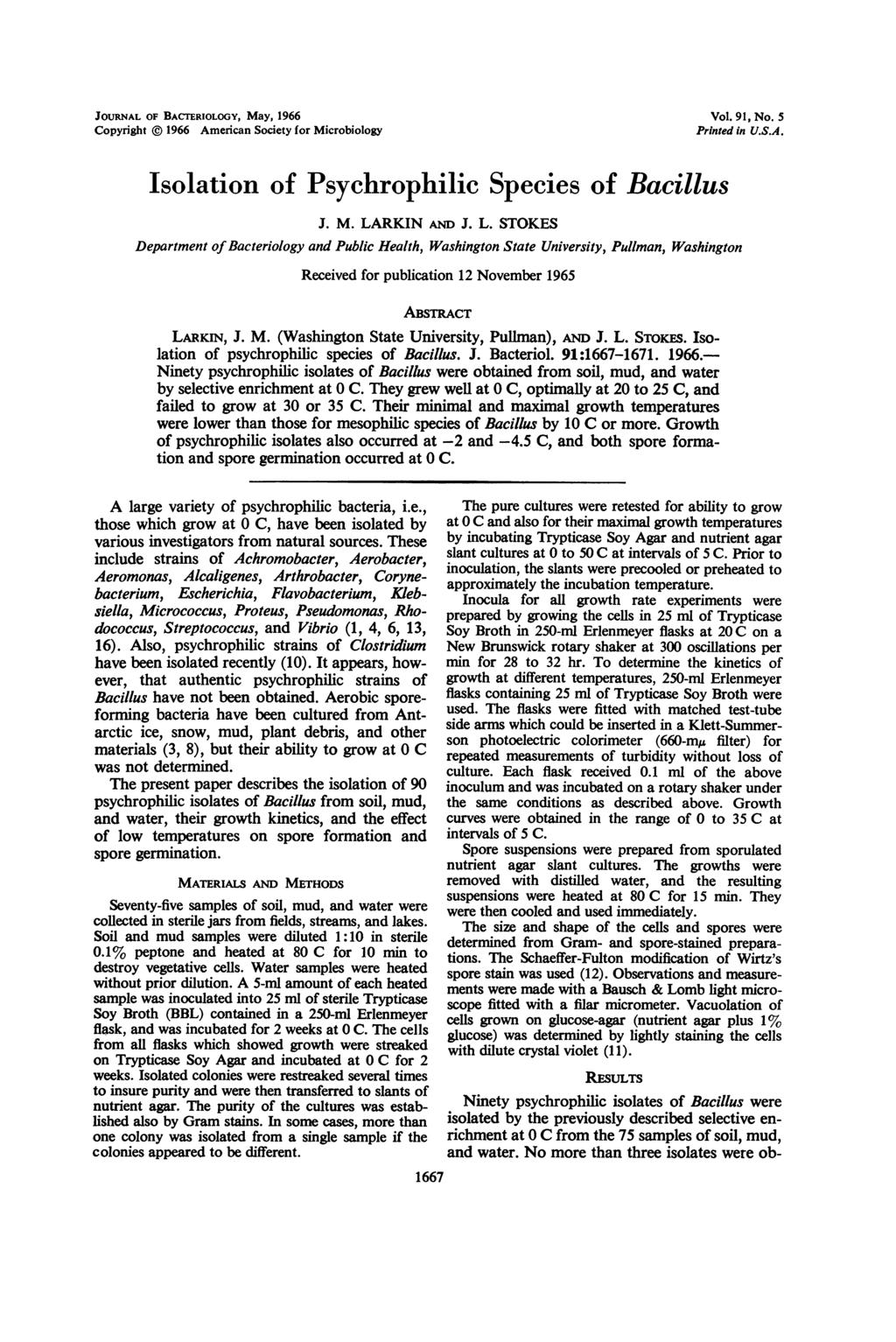 JOURNAL OF BACTERIOLOGY, May, 1966 Copyright 1966 American Society for Microbiology Vol. 91, No. 5 Printed in U.S.A. Isolation of Psychrophilic Species of Bacillus J. M. LA