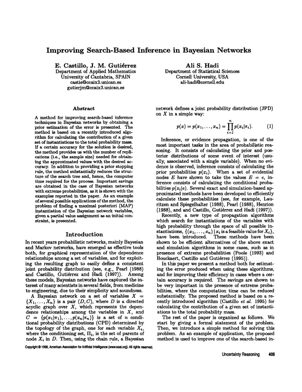 From: Proceedings of the Eleventh International FLAIRS Conference. Copyright 1998, AAAI (www.aaai.org). All rights reserved. Improving Search-Based Inference in Bayesian Networks E. Castillo, J. M.