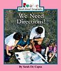 We Need Directions by Sarah De Capua (2002) Includes index.