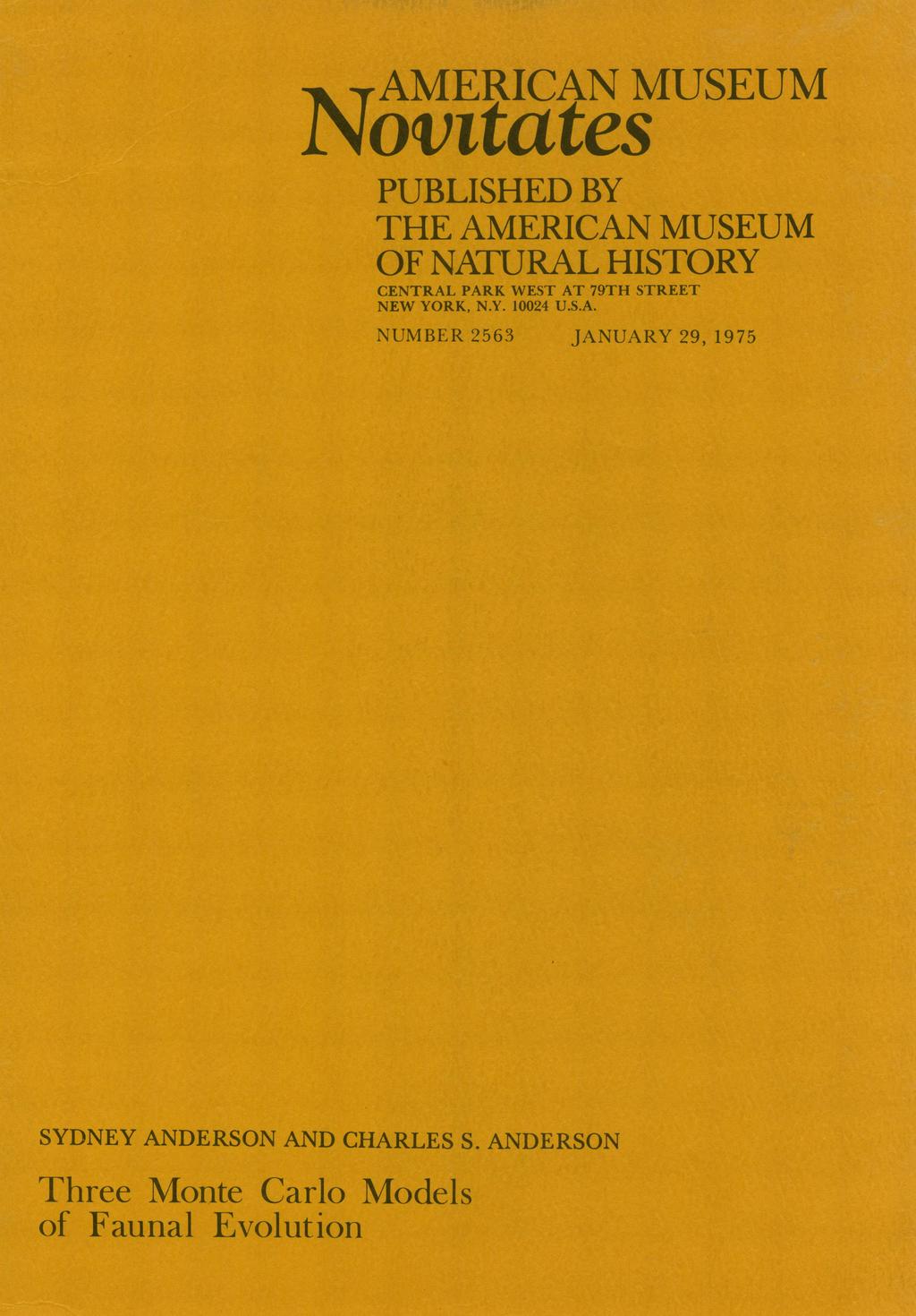 AMERICAN MUSEUM Notltates PUBLISHED BY THE AMERICAN MUSEUM NATURAL HISTORY OF CENTRAL PARK WEST AT 79TH STREET NEW YORK, N.Y. 10024 U.