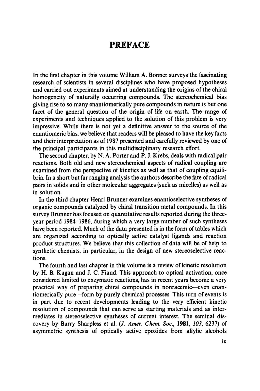 PREFACE In the first chapter in this volume William A.