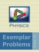 Other Exemplar Problems by NCERT Exemplar Problems in Science for Class IX Exemplar Problems in Physics for Class XI