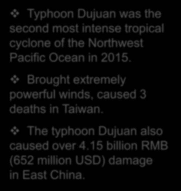 Brought extremely powerful winds, caused 3 deaths in Taiwan.