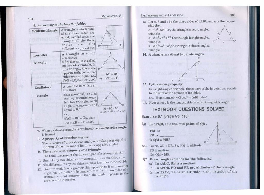 104 MTHEMTiCS-V 6. ccding to the length of sides Scalene triangle triangle in which none ac of the three sides are equal, is called a scalene triangle (all the three angles are also B c different) i.