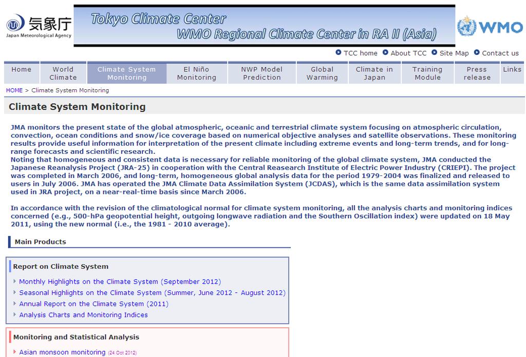 Monthly, seasonal and annual reports on climate system conditions (TCC website) http://ds.