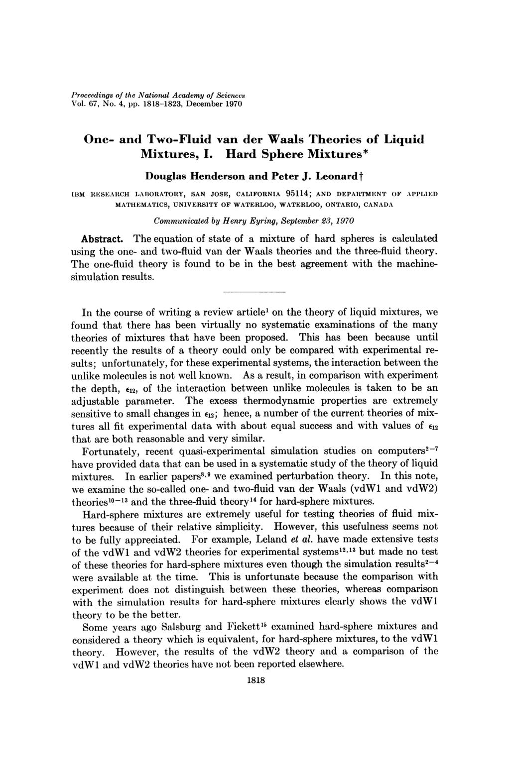 Proceedings of the Natioruil Academy of Scienccs Vol. 67, No. 4, pp. 1818-1823, December 1970 One- and Two-Fluid van der Waals Theories of Liquid Mixtures, I.