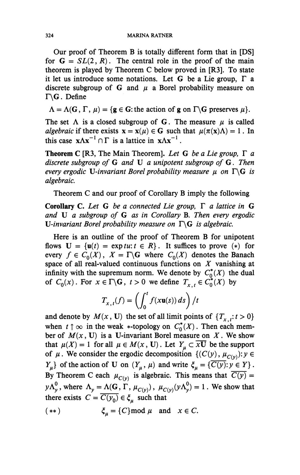 324 MARINA RATNER Our proof of Theorem B is totally different form that in [DS] for G = SL(2, R). The central role in the proof of the main theorem is played by Theorem C below proved in [R3].