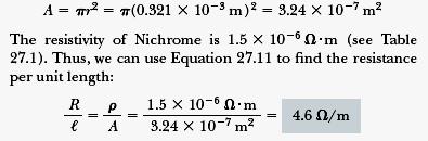 13 (a) Calculate the resistance per unit length of a 22-gauge Nichrome wire, which has a radius of 0.321 mm.