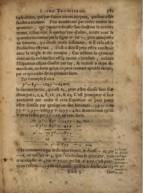Descartes on cubics Search for roots of a cubic by examining the factors of the constant term: if α
