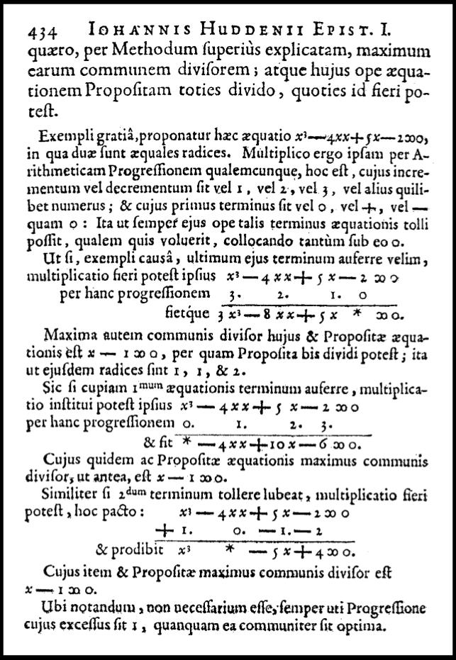 Some 17th-century developments: Hudde s rule (1657) Published 1659 as an addendum to van Schooten s Latin translation of Descartes La géométrie: x 3 4xx + 5x 2 = 0 has a double root x = 1; multiply