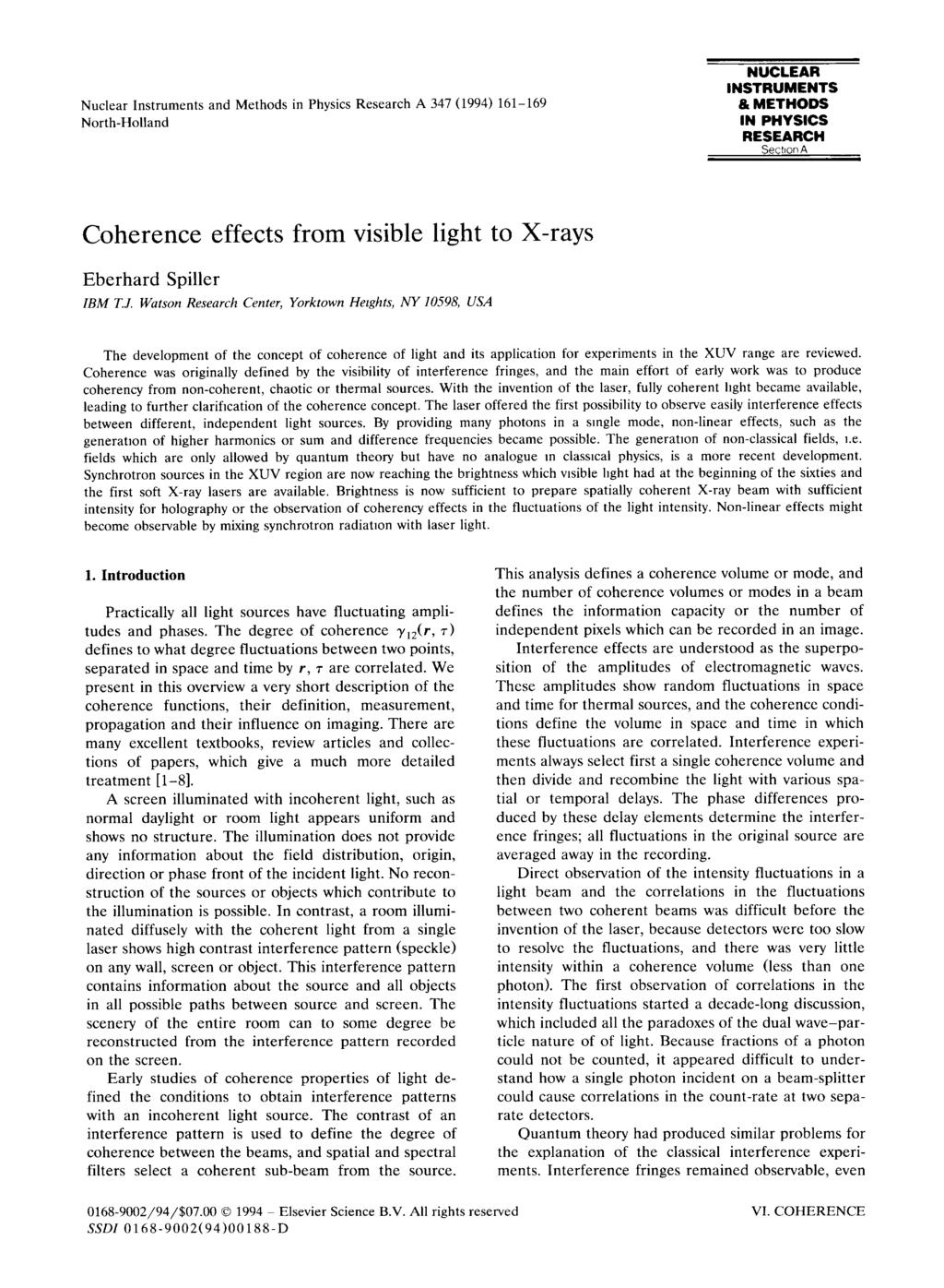 Nuclear Instruments and Methods in Physics Research A 347 (1994) 161-169 North-Holland NUCLEAR INSTRUMENTS & METHODS IN PHYSICS RESEARCH Section A Coherence effects from visible light to X-rays