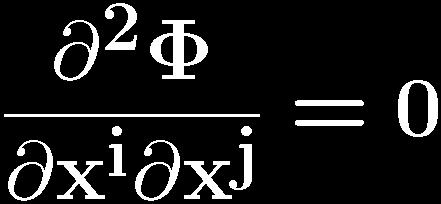 vacuum equation is r 2 Φ = 0 ) Thus, we can infer that and since V is arbitrary we have that R µν = 0 These are
