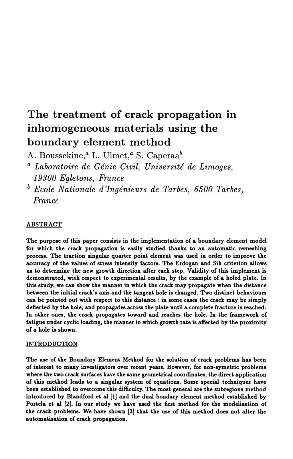 The treatment of crack propagation in inhomogeneous materials using the boundary element method A. Boussekine," L. Ulmet," S.