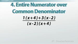 1(x + 4) = x + 4 3(x - 2) = 3x - 6 (x + 4 + 3x - 6) / ((x + 4)(x - 2)) Collect like terms in the numerator.