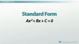 Equation written in standard form The equation now needs to be put into standard form so that we can factor out the possible solutions. Standard form is written as Ax2 + Bx + C = 0.