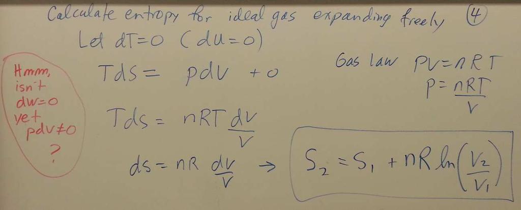 Dr. W. Pezzaglia Physics 8C, Spring 2014 Page 10 2. Entropy of an Ideal Gas Consider a container of gas which is opened in space and allowed to expand freely.