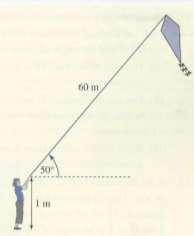 The π Quiz 06 Round 7 Q. A kite is flown on a string 60 m long. The cord, held taut by a girl with its end at a height of m above the ground level, makes an angle of 50 with the horizontal as shown.