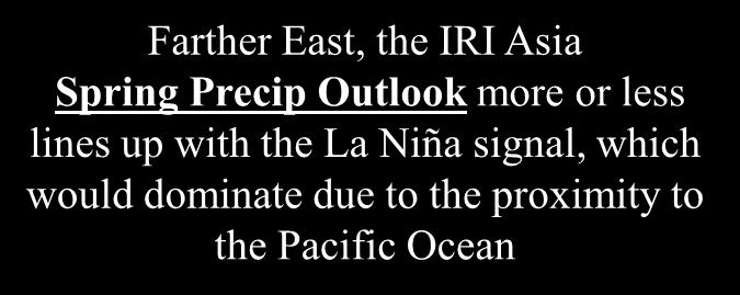 Dry Dry Wet Wet Farther East, the IRI Asia Spring Precip Outlook more or less lines up