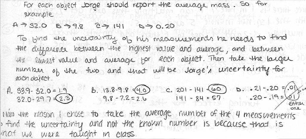 Fall 2002 Problem 1. (15 points) To help his teammates finish up an activity after class, Jorge agrees to find the mass (in grams) of the last four objects himself.