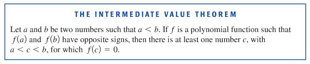 Chapter 3 Lecture Notes Page 27 of 72 Intermediate Value Theorem Helps to locate zeros of a polynomial, especially if the polynomial is: