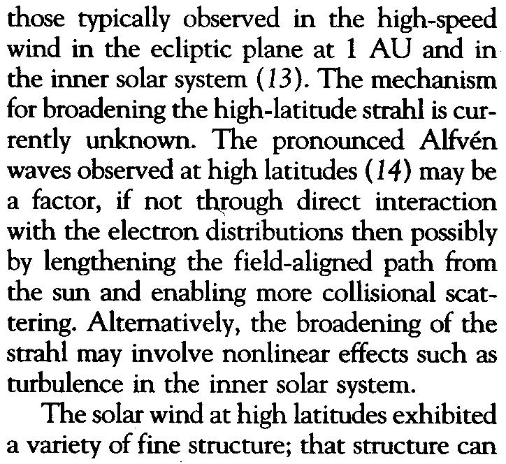 from the sun and enabling more collisional scattering. Alternatively, the broadening of the strahl may involve nonlinear effects such as turbulence in the inner solar system.