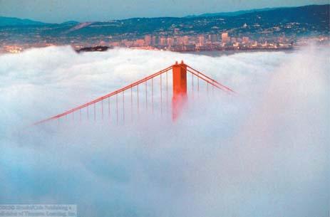 Occurs along Pacific Coast when warm moist air from Pacific blows over cold ocean current next to California coast. Example: Fog by San Francisco s Golden Gate Bridge.