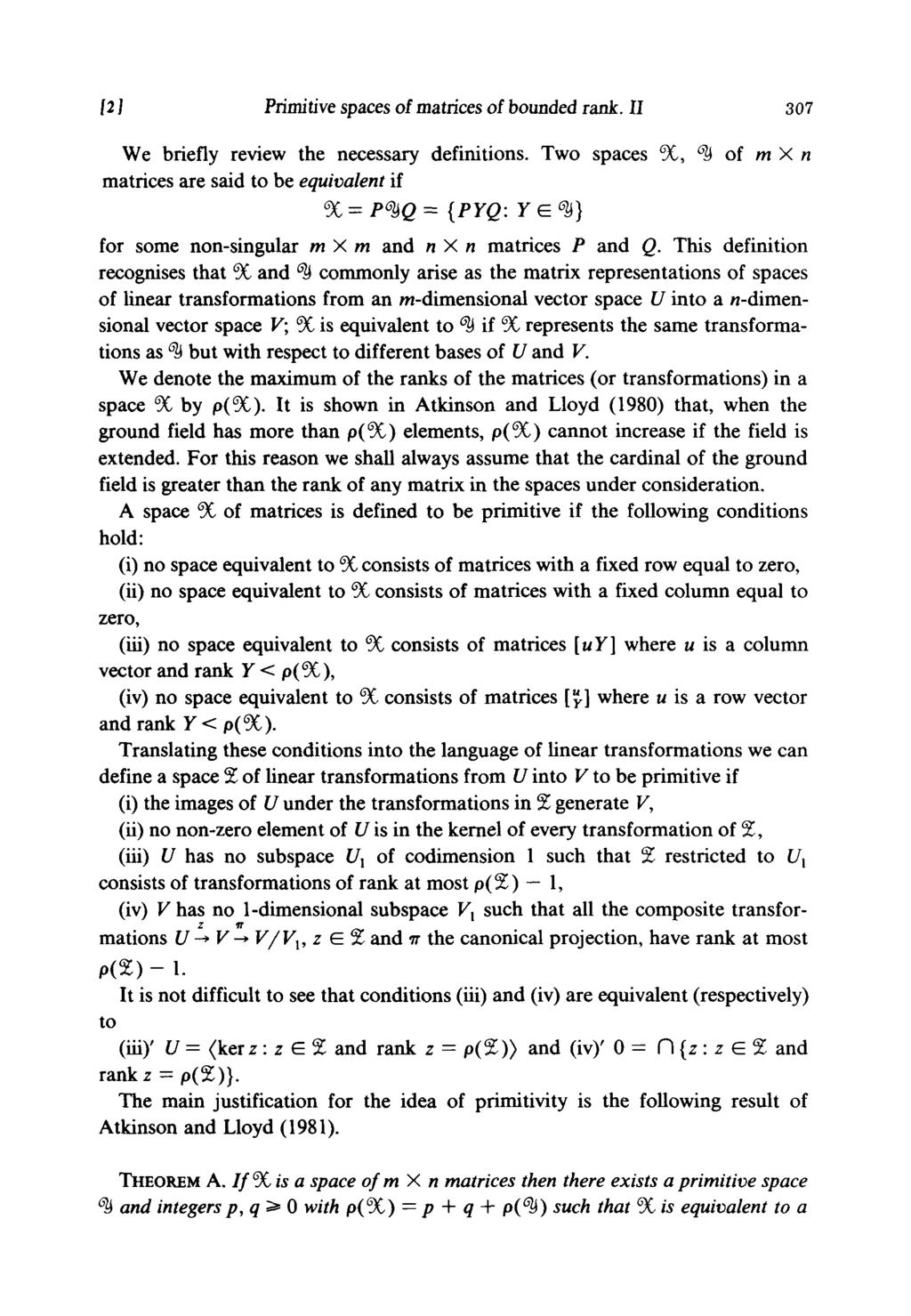 f 2 J Primitive spaces of matrices ol bounded rank. H 307 We briefly review the necessary definitions.