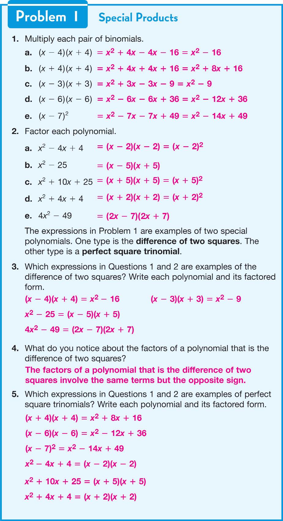 Explore Together Problem 1 Differences of two squares are special polynomials written in the form a 2 b 2 (a b)(a b), where a and b are any real numbers.