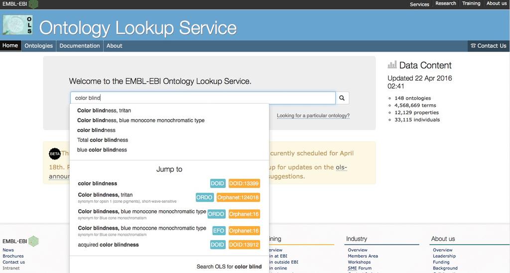 Ontology Lookup Service http://www.ebi.ac.uk/ols Repository of over 150 biomedical ontologies (4.