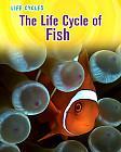 habitats of birds. 48 Pages The Life Cycle of Fish by Darlene R. Stille (2012) Includes bibliographical references (p. 47) and index.