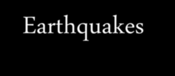 Earthquakes An earthquake is a sudden rapid shaking of the earth.