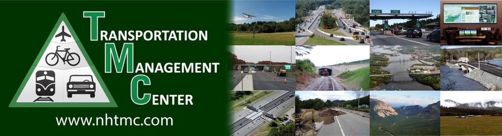 TMC Monthly Operational Summary January 8 Bureau of Transportation Systems Management & Operations (TSMO) NH Department of Transportation s Mission Transportation excellence enhancing the quality of