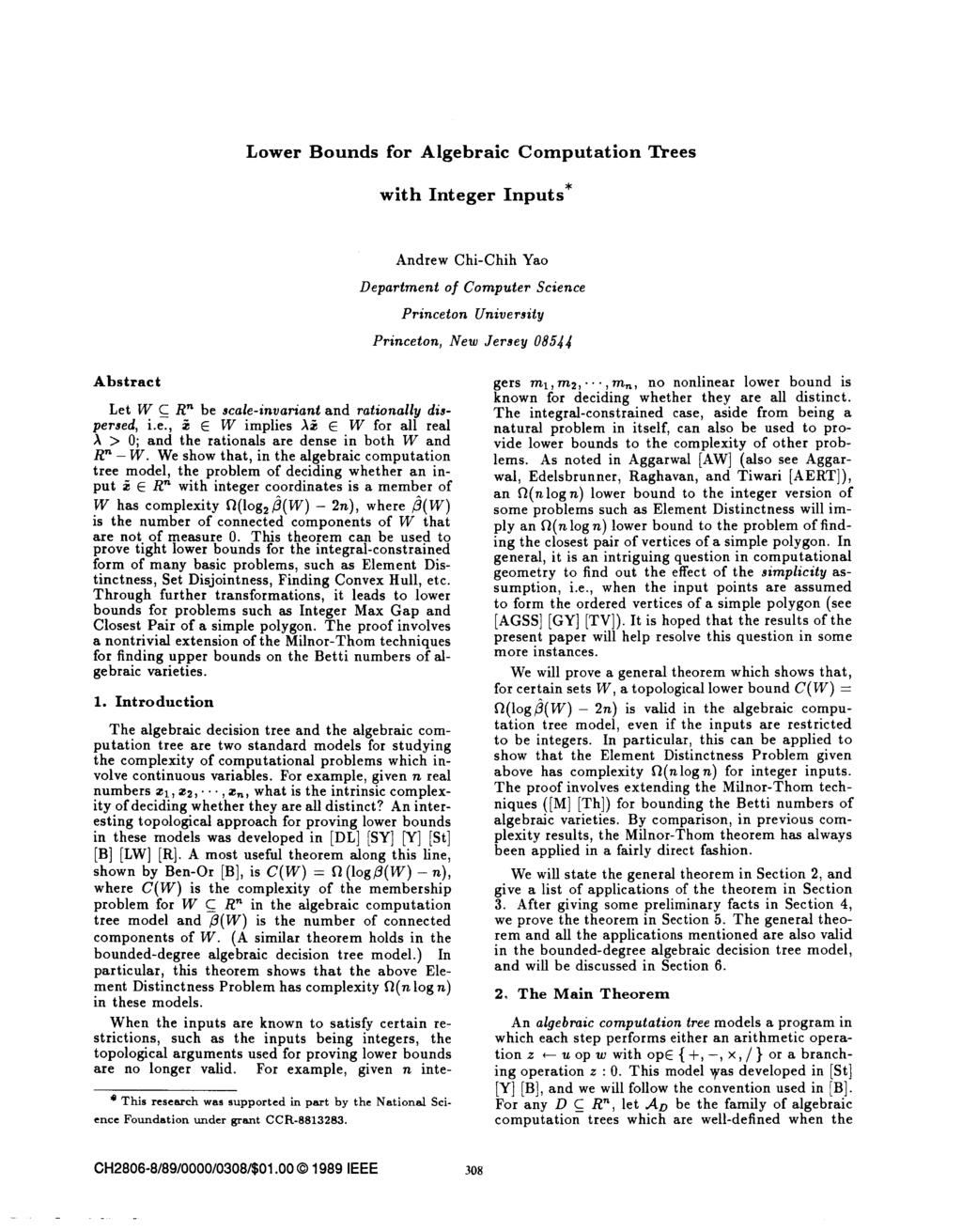 Computational complexity of closest-pair problem Theorem. [Ben-Or 1983, Yao 1989] In quadratic decision tree model, any algorithm for closest pair (even in 1D) requires Ω(n log n) quadratic tests.