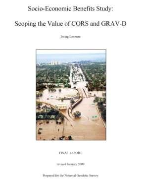 Location, Location, and Elevation! NGS Positioning Products Worth Billions! http://www.ngs.noaa.gov/pubs_lib/socio-economicbenefitsofcorsandgrav-d.pdf NSRS worth $2.