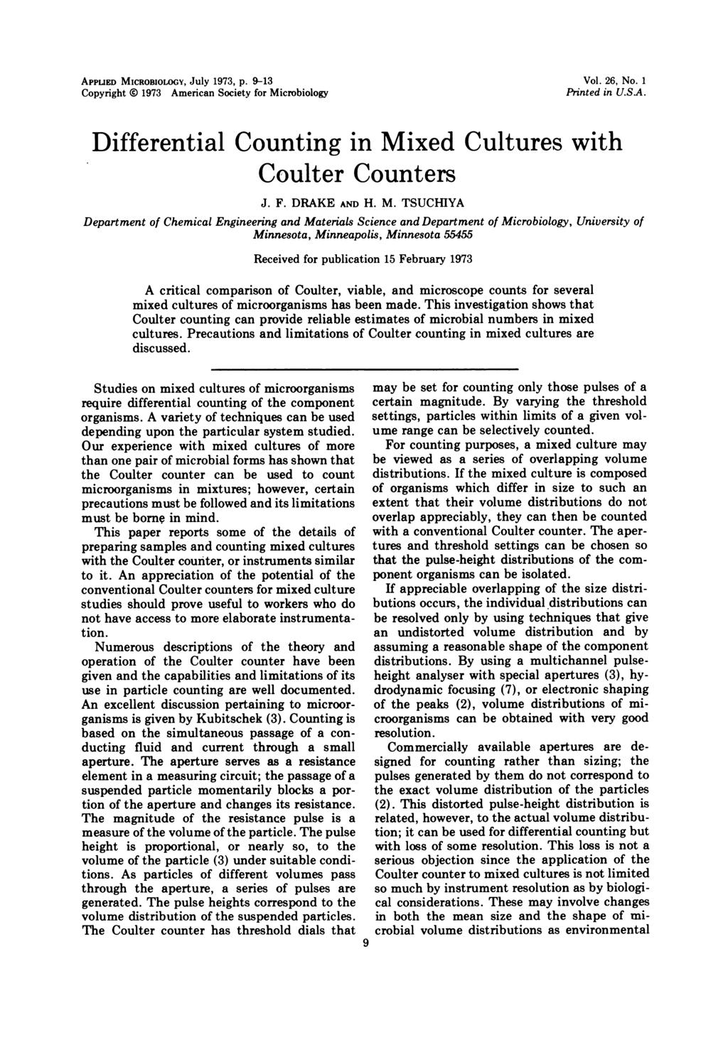APPUED MICROBILOGY, JUlY 1973, p. 9-13 Copyright 0 1973 American Society for Microbiology Vol. 26, No. 1 Printed in U.S.A. Differential Counting in Mixed Cultures with Coulter Counters J. F.