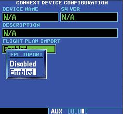 Part Eight: Section 4 Connext: Flight Plan Import 3. Turn the small right knob to select the Flight Plan Import status of Enabled or Disabled. Press ENT to select the desired setting.
