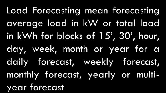 or total load in kwh for blocks of 15, 30, hour, day,