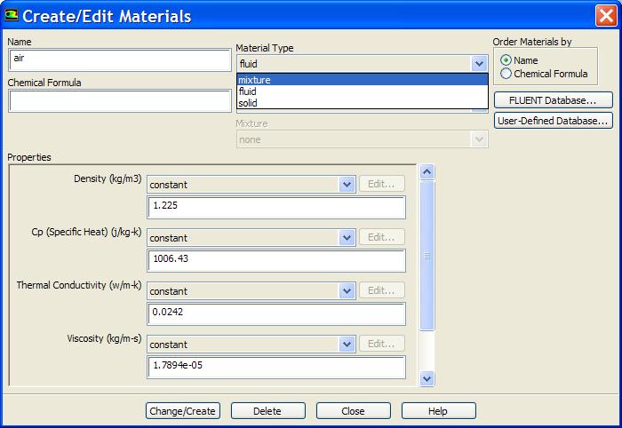 Material Properties FLUENT provides a standard database of materials and the ability to create a custom user defined database.